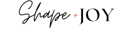 Shape & Joy